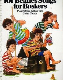 101 Beatles Songs for Buskers - Piano - Organ Edition with Guitar Chords