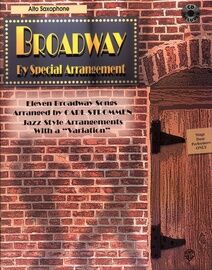 Broadway by Special Arrangement - Eleven Broadway Songs arranged in a Jazz Style with a Variation - For Alto Saxophone
