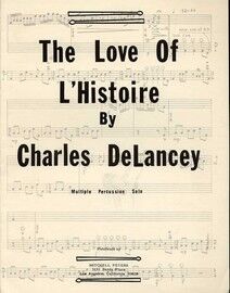 The Love of L'Histoire - Multiple Percussion Solo