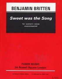 Britten - Sweet Was the Song - For Women's Voices Unaccompanied