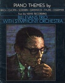 Bill Evans Trio with Symphony Orchestra - Piano Themes - with Photos