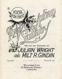 That Egyptian Lullaby - Vocal Fox-Trot - Wilford Ltd edition no. 83