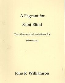 A Pageant for Saint Elfod - Two Themes and Variations for Solo Organ