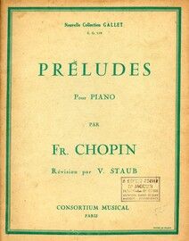 24 Preludes for Piano - Nouvelle Collection Gallet E.G. 119 - Op. 28 & 45