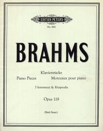 Brahms - Klavierstucke - Piano Pieces - Three Intermezzi & Rhapsodie - Op. 119 - Edition Peters No. 3933