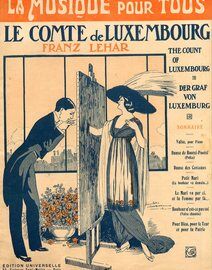 La Musique Pour Tous - Songs and Piano Solos from the Operette "Le Comte de Luxembourg" - Revue Mensuelle No. 78