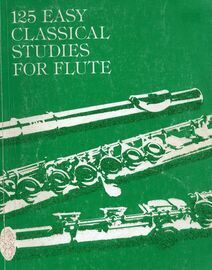 125 Easy Classical Studies for Flute - Taken from Classical Flute Methods