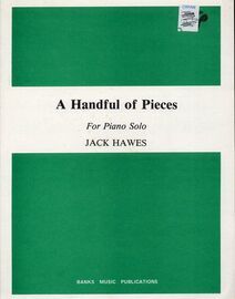A Handful of Pieces - For Piano Solo