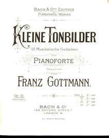 Kleine Tonbilder - (12 Musikalische Gedanken) Fur Pianoforte - Op. 21 - Helf I