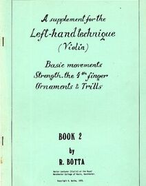 A Supplement for the Left Hand Technique (Violin) - Basic Movements, Strength the 4th Finger, Ornaments & Trills - Book 2