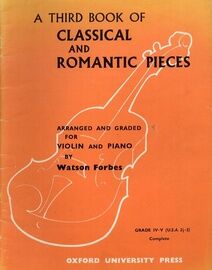 A Third Book of Classical and Romantic Pieces - Arranged and Graded for Violin and Piano - Grade 4 & 5