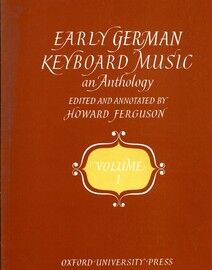 Early German Keyboard Music - An Anthology - Volume 1