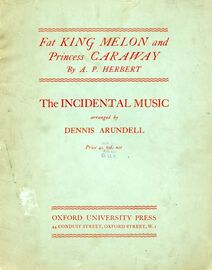Fat King Melon and Princess Caraway - A Drama in Five Scenes - Incidental Music