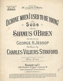 Ochone, When I Used to be Young, song from "Shamus O'Brien"