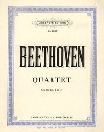 Beethoven - Quartet - Op. 18, No. 1 in F - Augener's Edition - No. 7201 - For 2 Violins, Viola & Violoncello