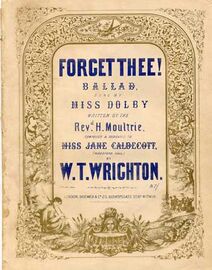 Forget Thee, ballad sung by Miss Dolby, dedicated to Miss Jane Caldecott,