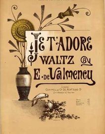 Je TAdore waltz, dedicated to the Marquis de Leuville,