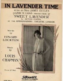 In Lavender Time, sung by Miss Janet Eccles in  "Sweet Lavender",