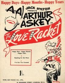 Happy Days - Happy Months - Happy Years: from "The Love Racket" Arthur Askey