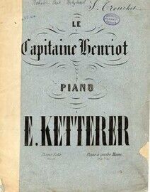 Le Capitaine Henriot, Op 166, caprice militaire for piano solo