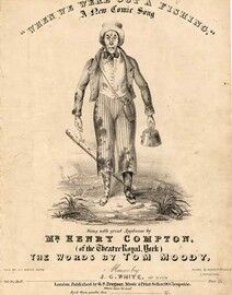 When we were out a fishing, A new Comic song sung by Henry Compton at the Theatre Royal , York.
