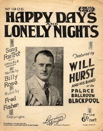 Happy Days and Lonely Nights - Song Foxtrot with Ukulele Accompaniment - Featuring Will Hurst