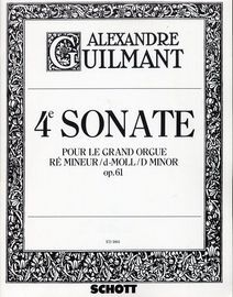 4 Sonate - Pour Le Grand Orgue - Op. 61 - D minor - E. D. 1864