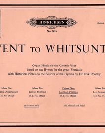Advent To Whitsuntide - Volume 3 - Organ Music for The Church Year with Historical Notes - Edition No. 742a