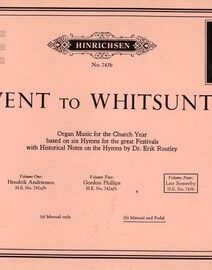 Advent To Whitsuntide - Volume 4 - Organ Music for The Church Year with Historical Notes - Edition No. 743a (Manual and Pedal)