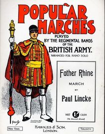 Father Rhine. Popular Marches played by the Regimental Bands of the British Army
