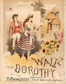 Dorothy Waltz, from the Comic Opera as performed at the Prince of Wales Theatre,