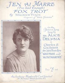 Jen Ai Marre (I've Had Enough) - Song Fox Trot Featuring Alice Delysia - From The Theatre Revue "Mayfair and Montartre"
