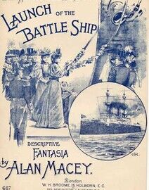 Launch of the Battle Ship - Descriptive Fantasia for piano - Dedicated to Lord Charles Beresford