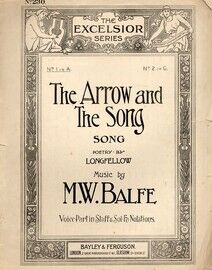 The Arrow and the Song - Song in the Key of A major - The Excelsior Series No. 230 - Voice Part in Staff & Sol-Fa Notations