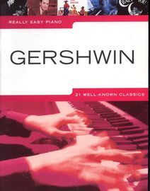 Gershwin - 21 Well-Known Classics - Really Easy Piano