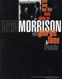 Van Morrison with Georgie Fame and Friends - How long has this been going on - For Piano and Voice with Guitar chord symbols