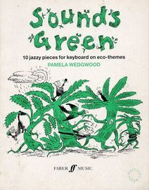 Sounds Green - 10 Jazzy Pieces for keyboard on eco - themes - Including a message from Dr. David Bellamy