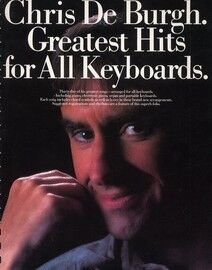 Chris De Burgh - Greatest Hits for All Keyboards - Piano Solo