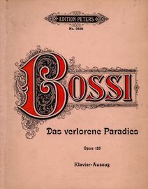 Bossi - Das Verlorene Paradies IL Paradiso Perduto - Opus 125 - Klavier-Auszug -  Edition Peters No. 3583