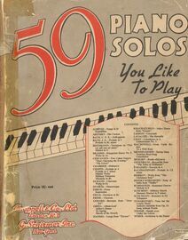 59 Piano Solos you like to Play - 216 pages by famous composers