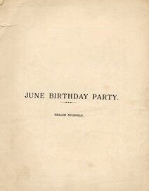 A June Birthday Party. For Piano Solo