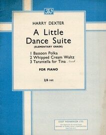 A Little Dance Suite. Including Bassoon Polka, Whipped Cream Waltz and Tarantella for Tina