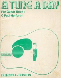 A Tune A Day for Guitar - A first Instruction Book - Book One