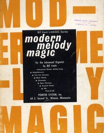 Bill Irwin's MAGIC Series, Modern melody magic for the advanced organist