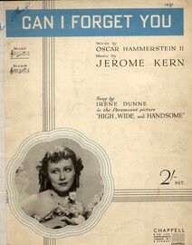 Can I Forget You - Key of F Major for low voice - Featuring Irene Dunne in "High, Wide and Handsome"
