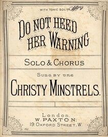 Do not heed her warning,