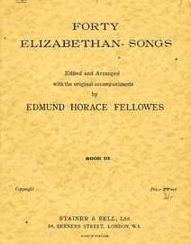 Elizabethan Songs, Edited and Arranged With The Original Accompaniments By Edmund Horace Fellows,