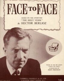 Face To Face - Based on the Overture  "The Holy Vehm"