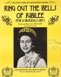 Ring out the Bells of Jubilee, for a Gracious Lady, The Queen