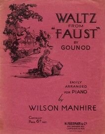 Waltz From Faust By Gounod, Easily Arranged For Piano